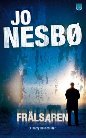 [Harry Hole 06] • Frälsaren